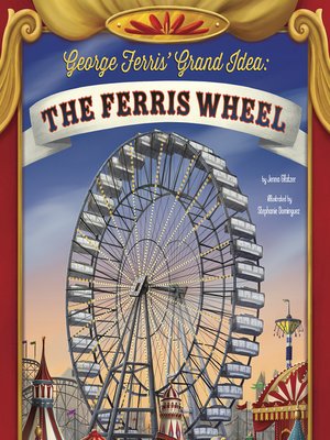 cover image of George Ferris' Grand Idea